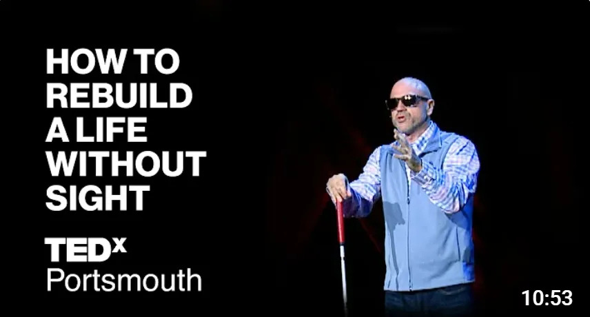How to rebuild life without sight tedx